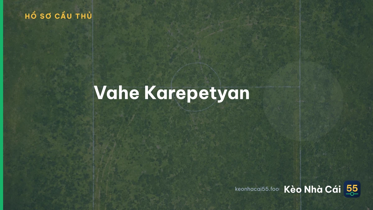 Vahe Karepetyan