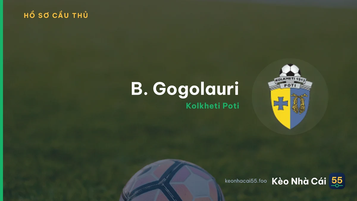 B. Gogolauri — Kolkheti Poti