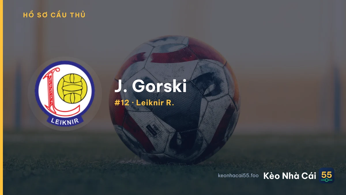 J. Gorski — Leiknir R.