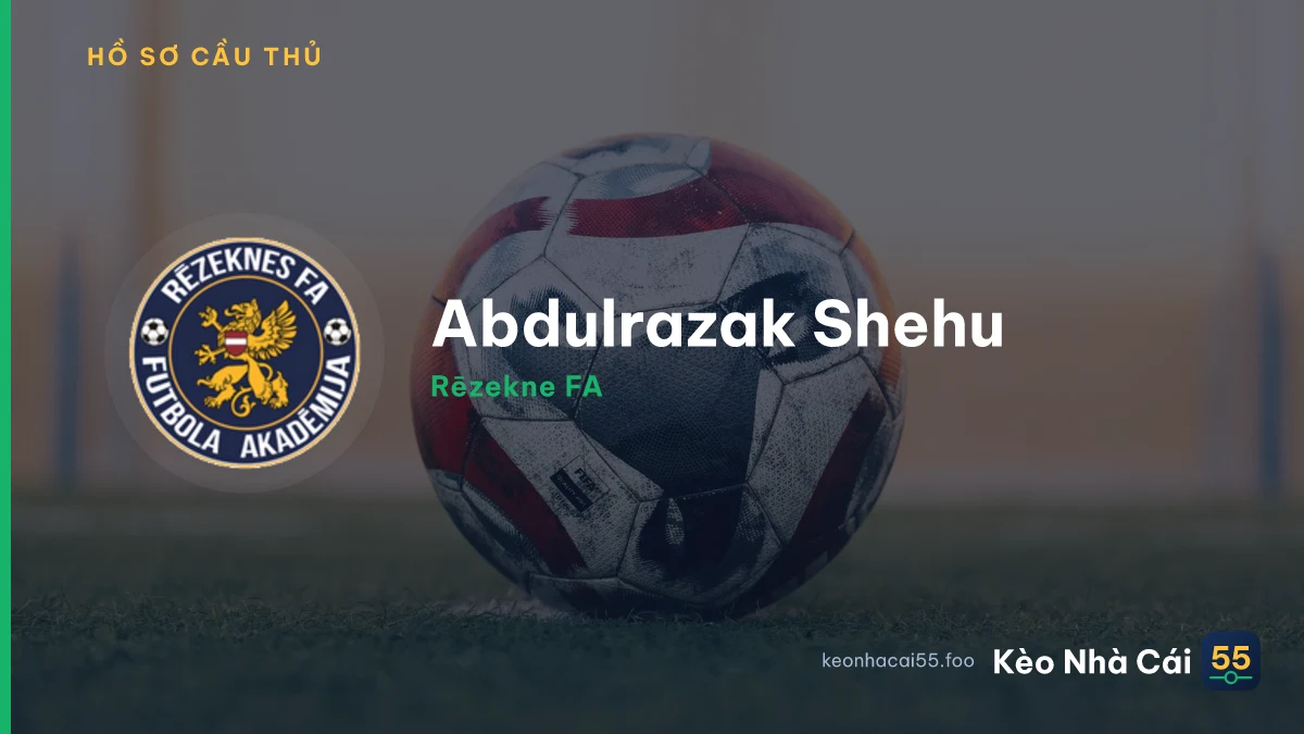 Abdulrazak Shehu — Rēzekne FA