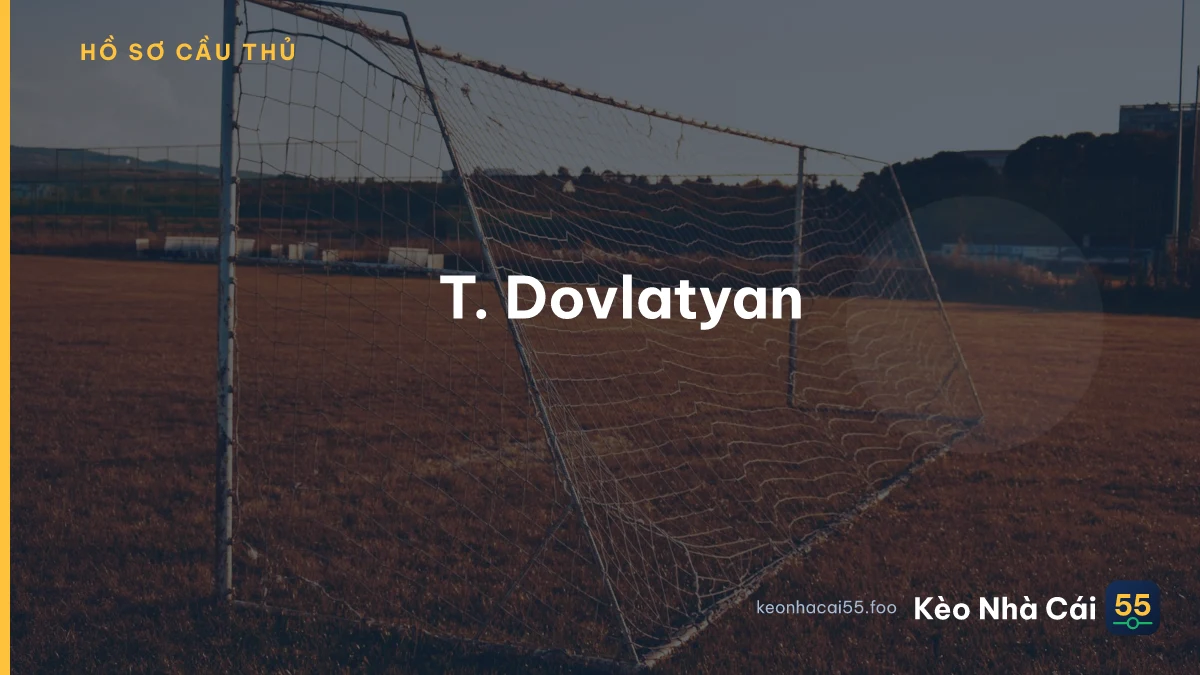 T. Dovlatyan