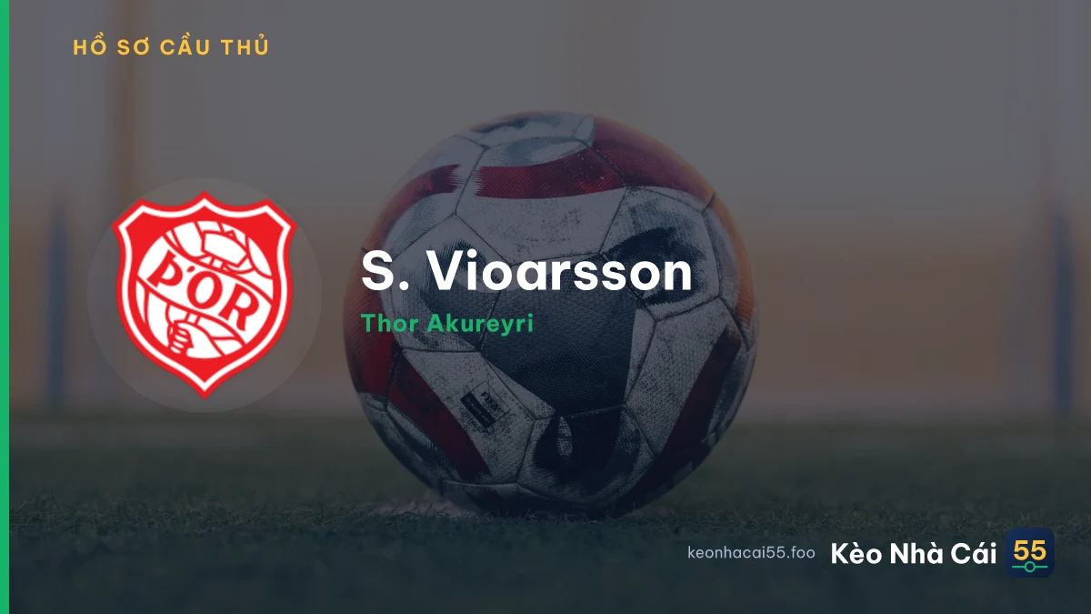 S. Vioarsson — Thor Akureyri