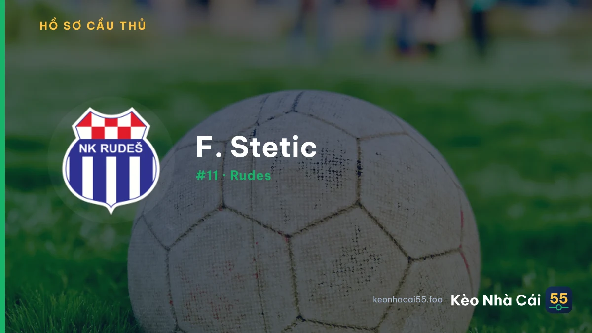 F. Stetic — Rudes