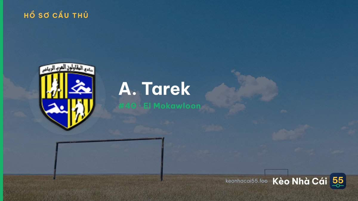 A. Tarek — El Mokawloon