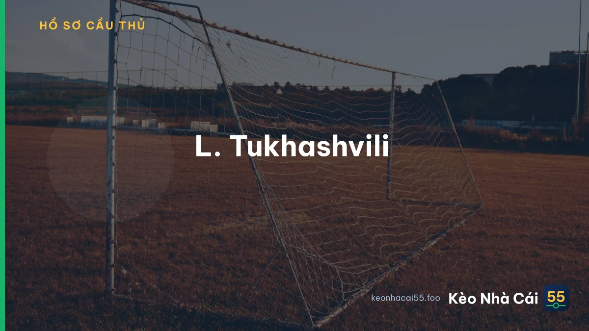L. Tukhashvili