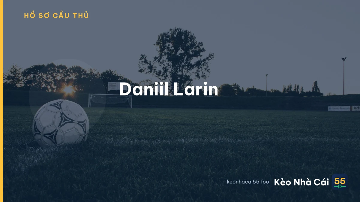 Daniil Larin