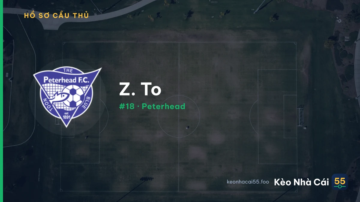 Z. To — Peterhead