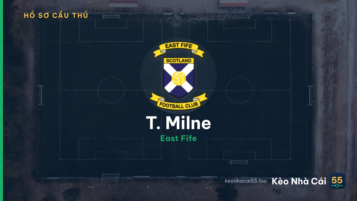 T. Milne — East Fife