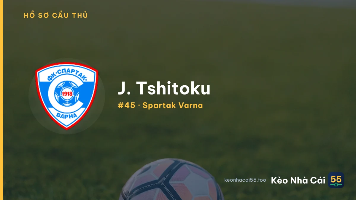 J. Tshitoku — Spartak Varna