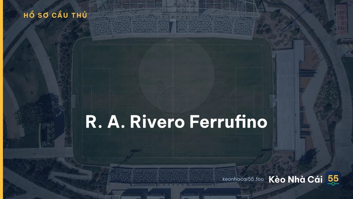 R. A. Rivero Ferrufino