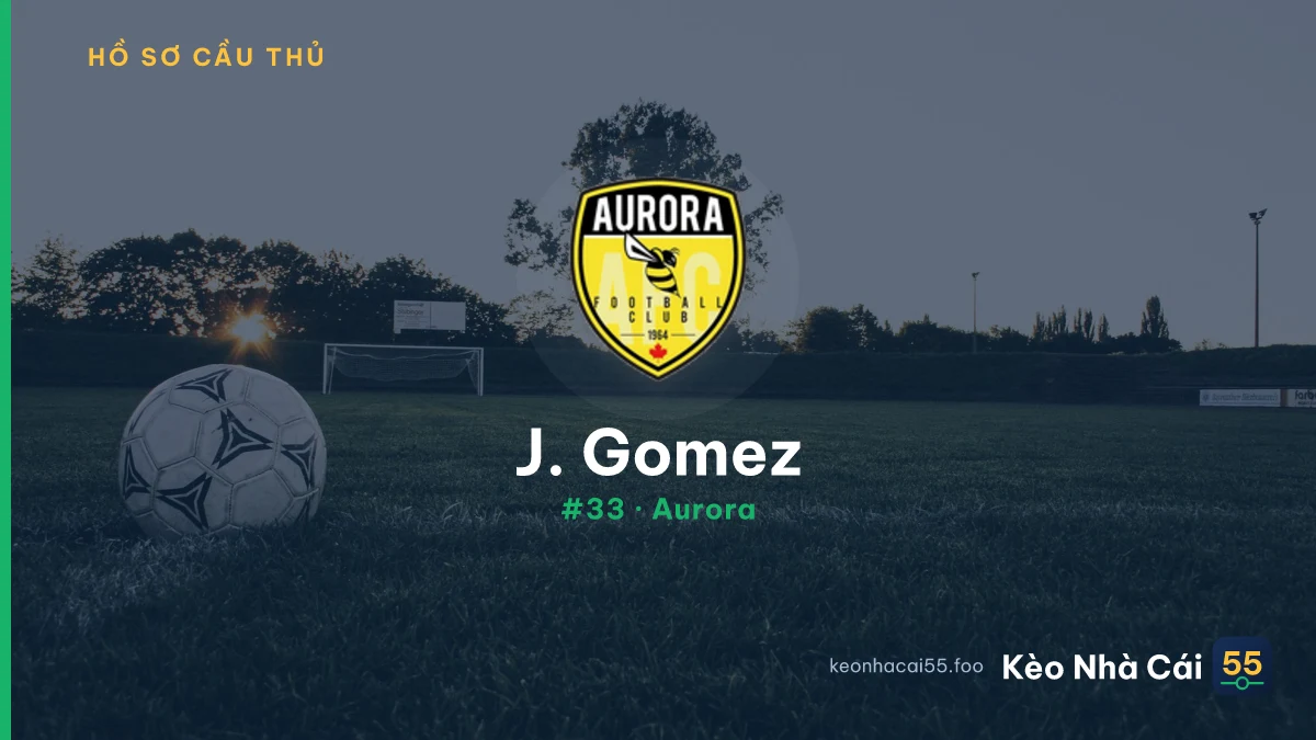 J. Gomez — Aurora