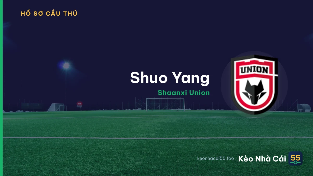 Shuo Yang — Shaanxi Union
