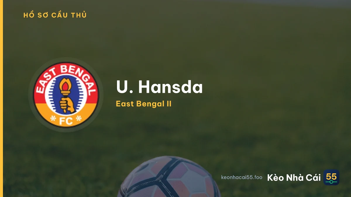 U. Hansda — East Bengal II