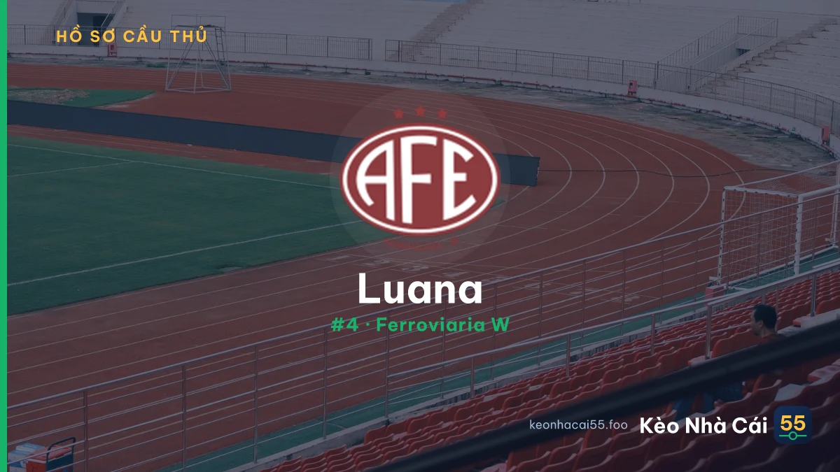 Luana — Ferroviaria W