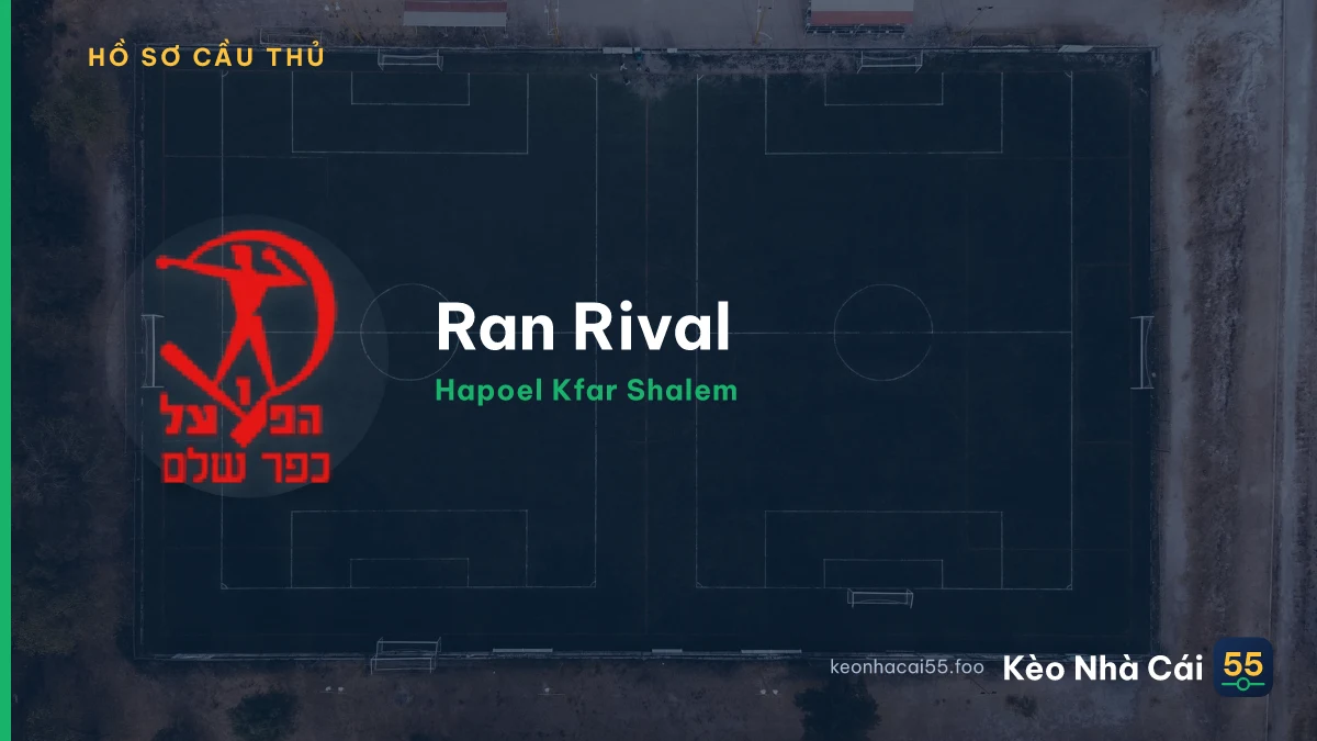 Ran Rival — Hapoel Kfar Shalem
