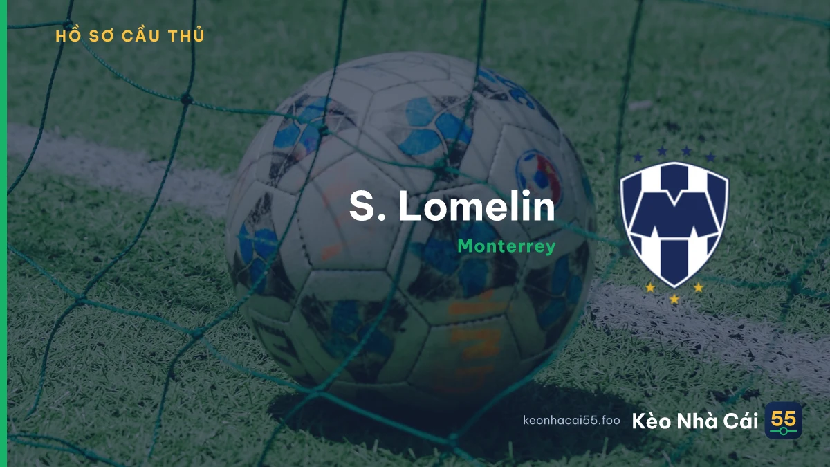 S. Lomelin — Monterrey