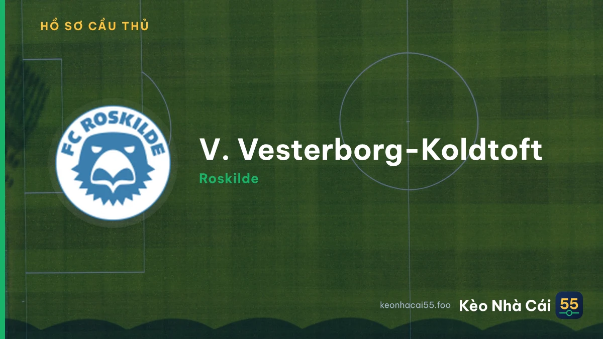 V. Vesterborg-Koldtoft — Roskilde