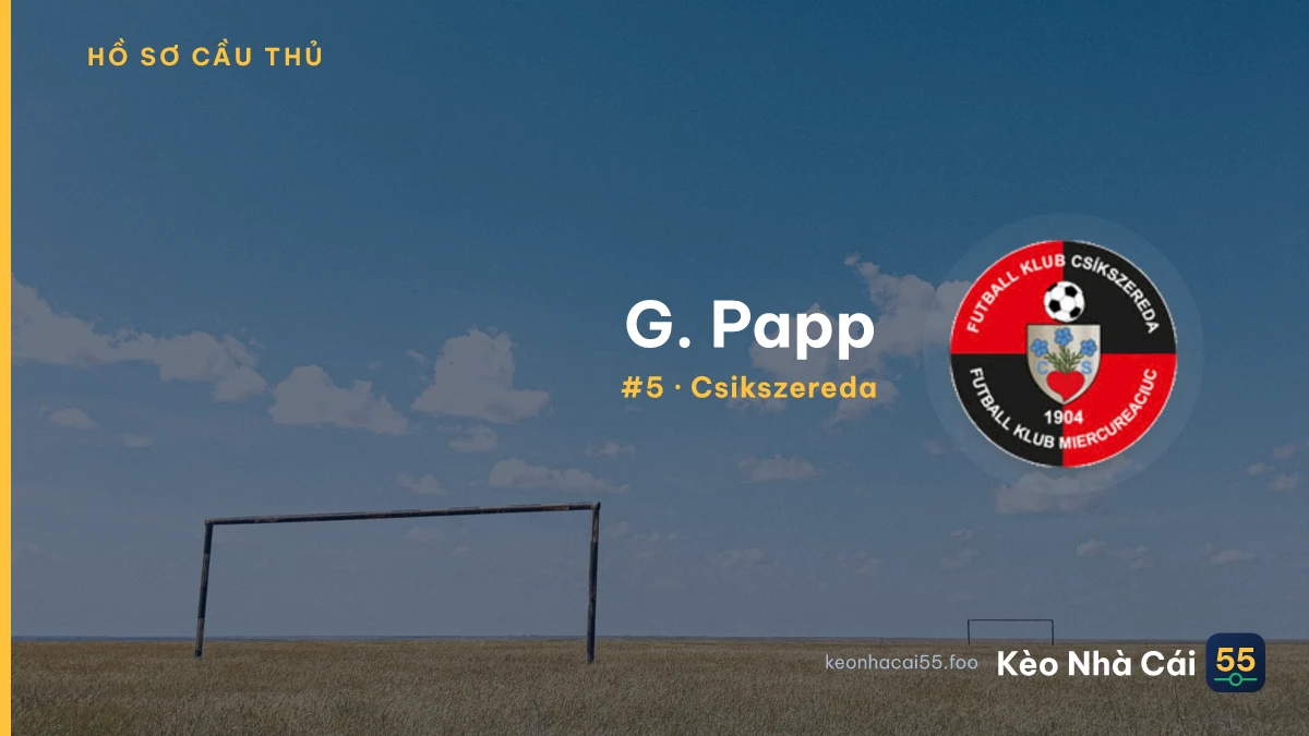 G. Papp — Csikszereda
