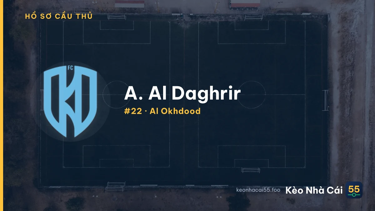 A. Al Daghrir — Al Okhdood