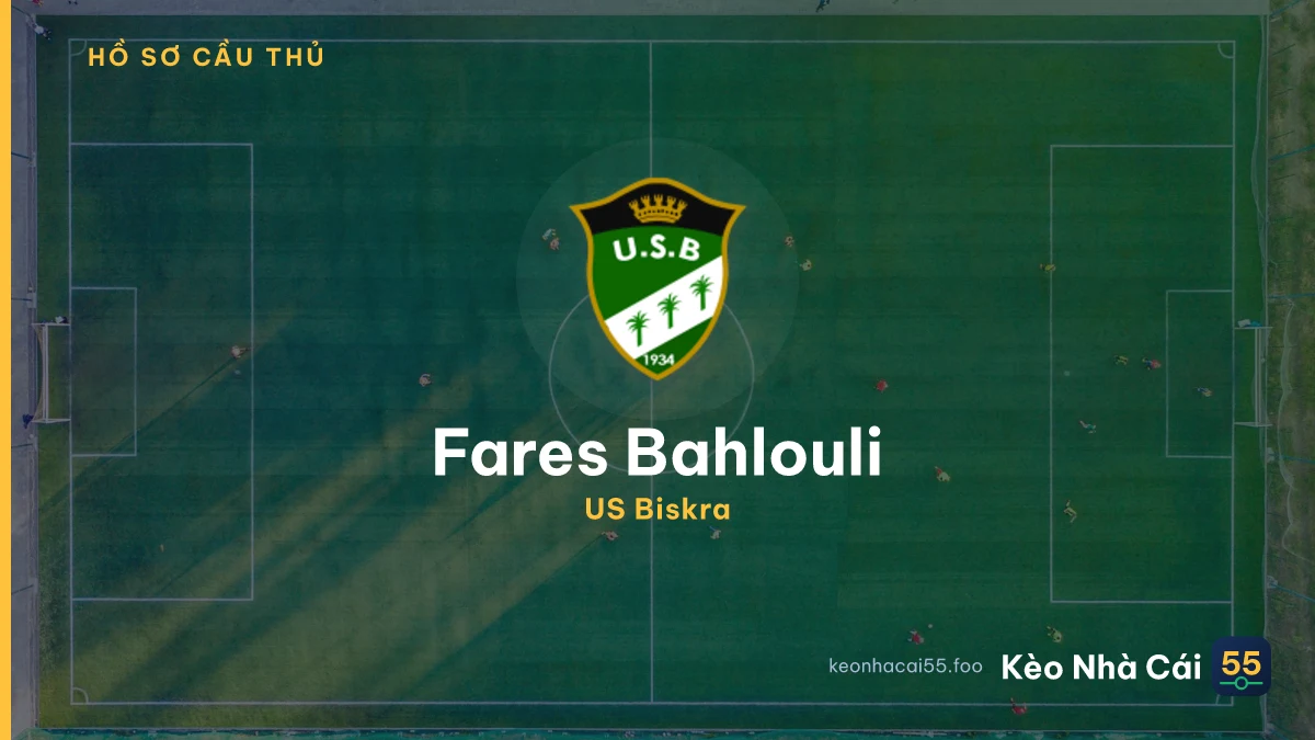 Fares Bahlouli — US Biskra