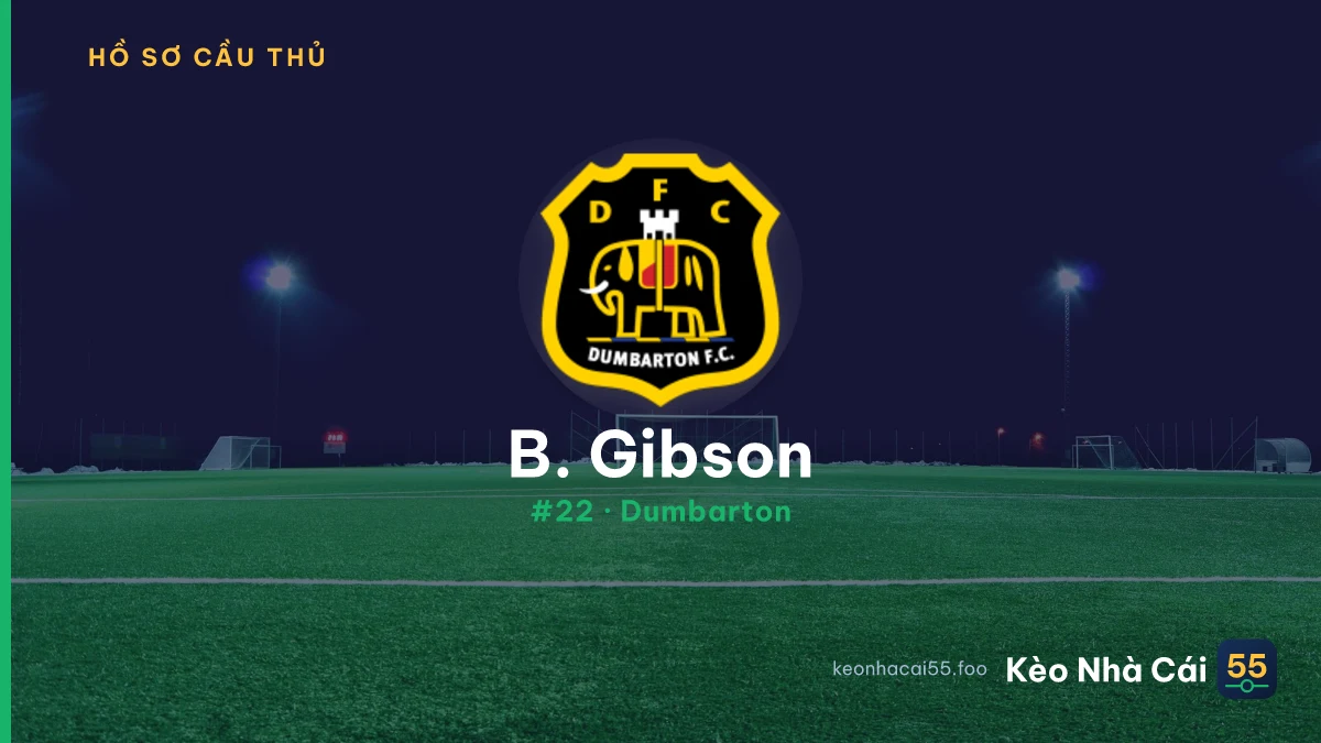 B. Gibson — Dumbarton