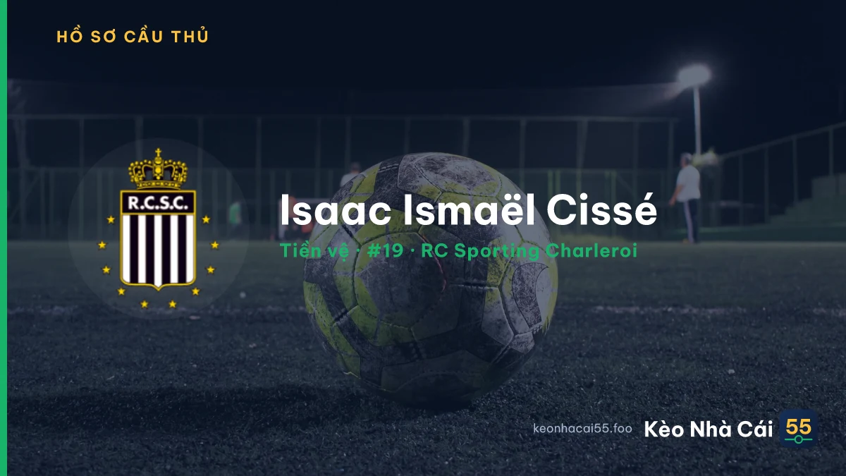 Isaac Ismaël Cissé — RC Sporting Charleroi