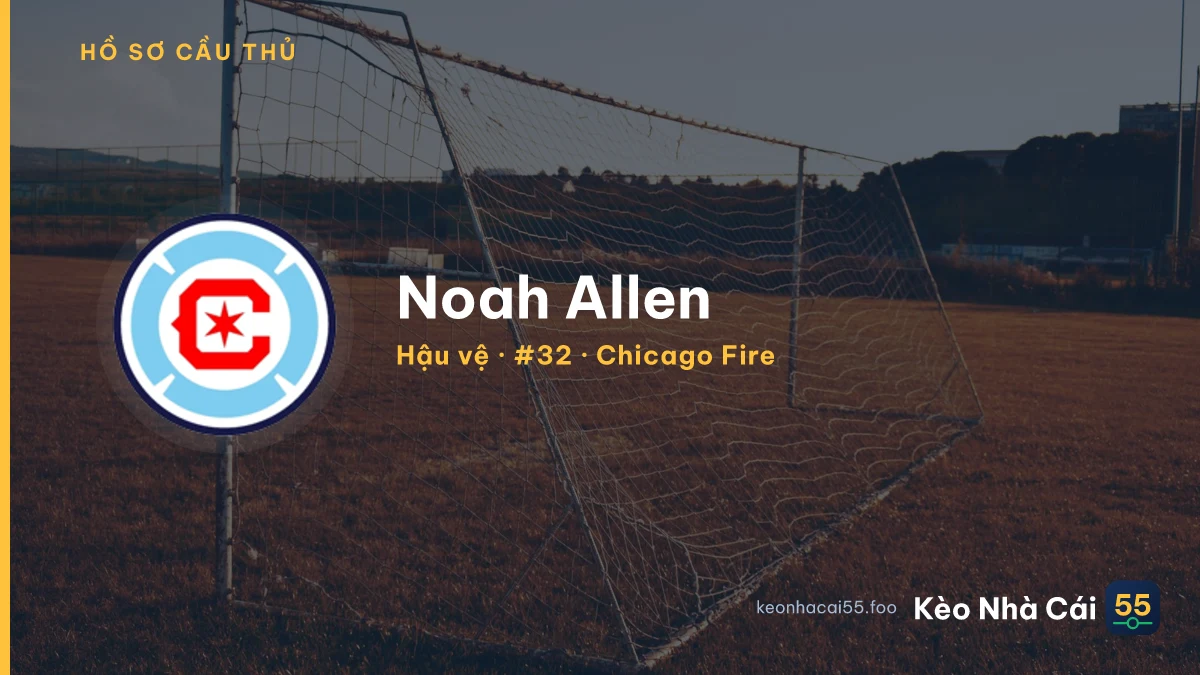 Noah Allen — Chicago Fire
