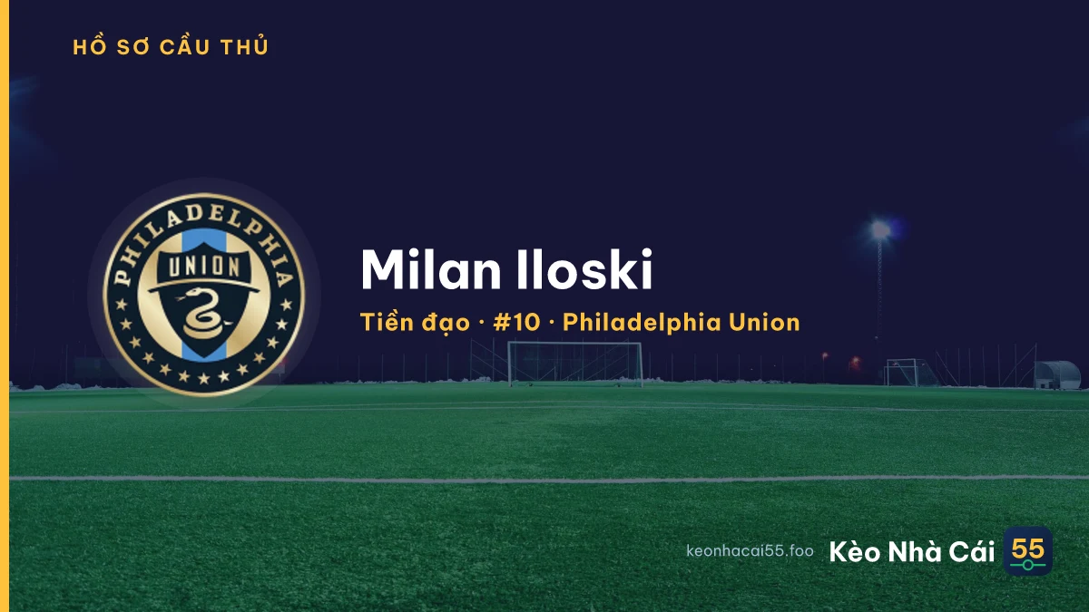 Milan Iloski — Philadelphia Union