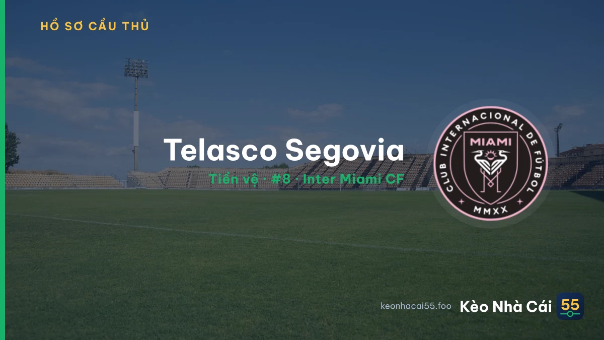 Telasco Segovia — Inter Miami CF