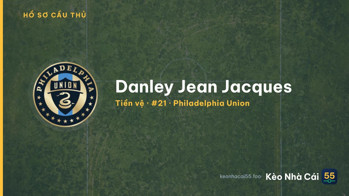Danley Jean Jacques — Philadelphia Union