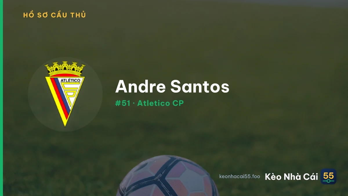 Andre Santos — Atletico CP