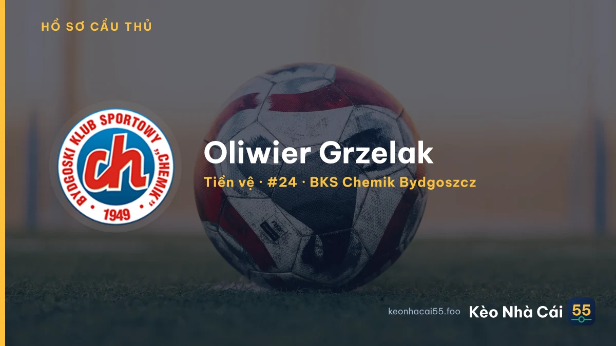 Oliwier Grzelak — BKS Chemik Bydgoszcz