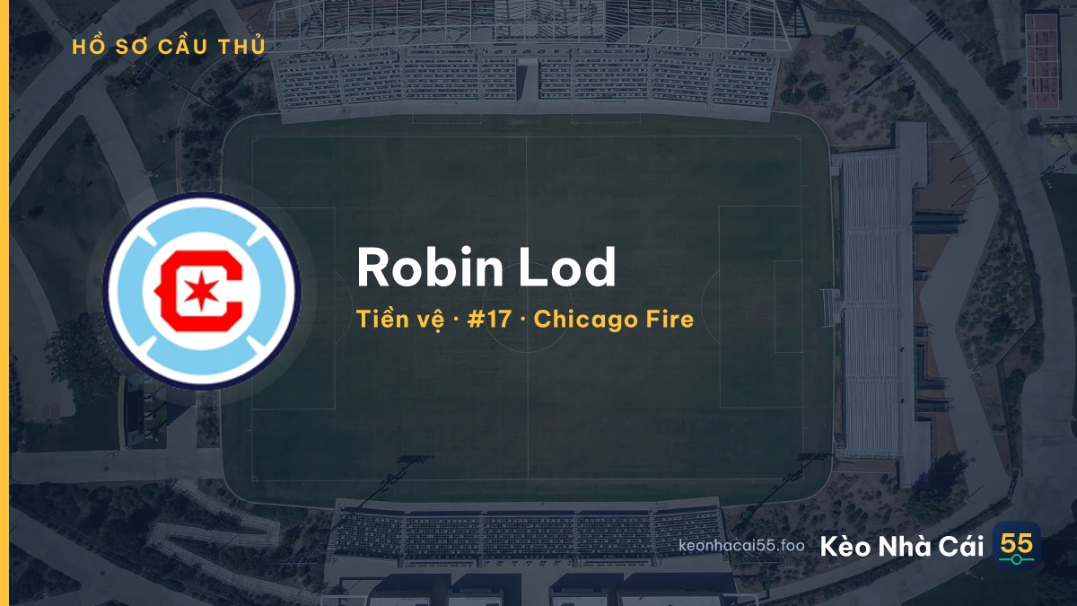 Robin Lod — Chicago Fire