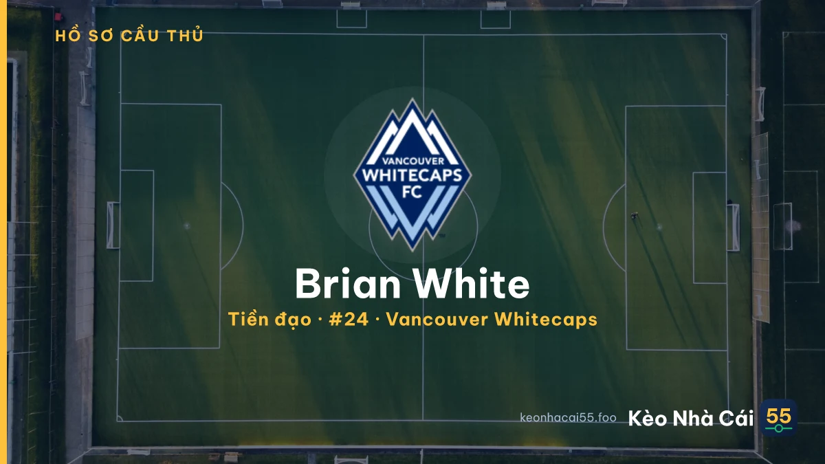 Brian White — Vancouver Whitecaps
