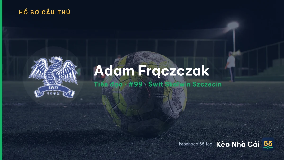 Adam Frączczak — Świt Skolwin Szczecin
