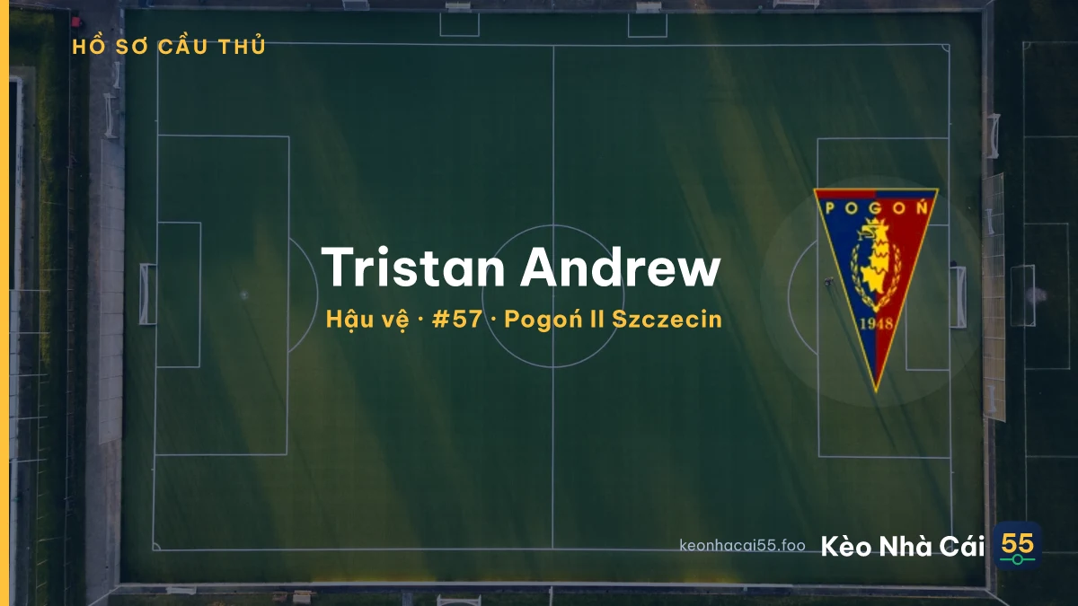 Tristan Andrew — Pogoń II Szczecin