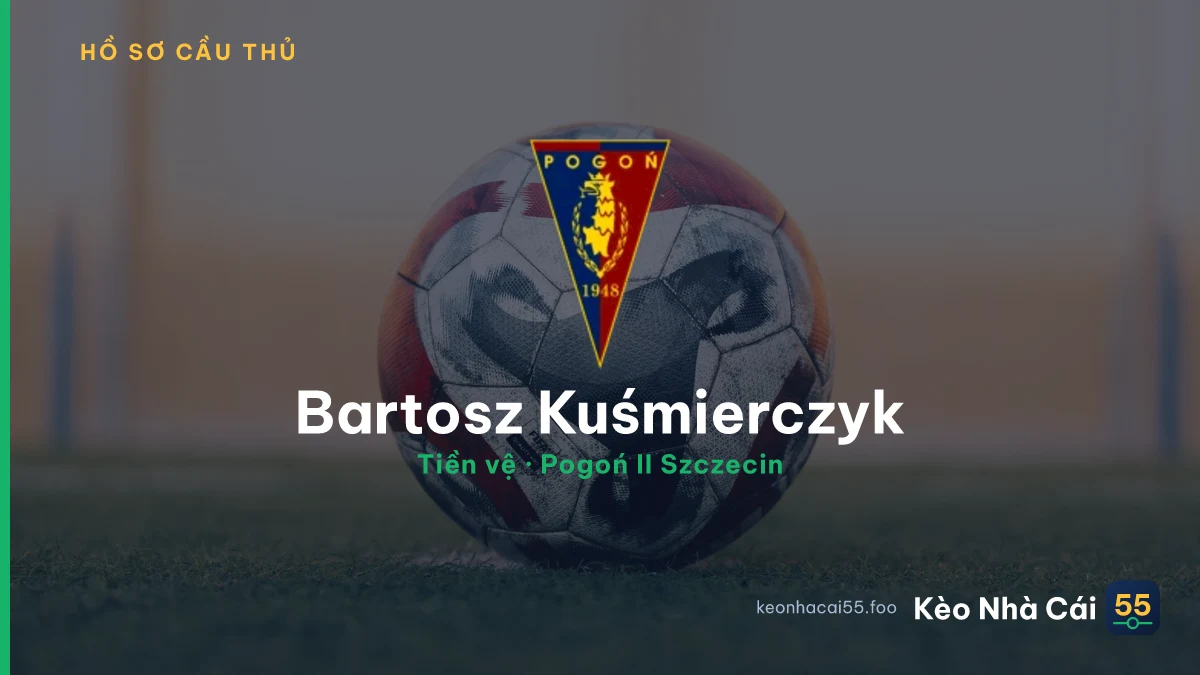 Bartosz Kuśmierczyk — Pogoń II Szczecin
