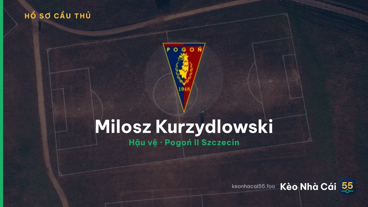 Milosz Kurzydlowski — Pogoń II Szczecin