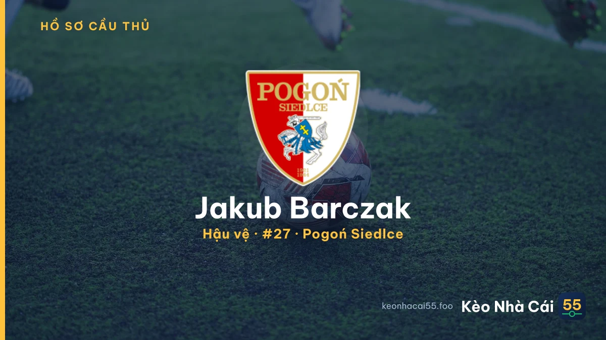 Jakub Barczak — Pogoń Siedlce