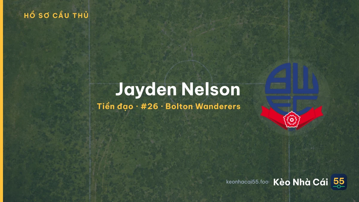 Jayden Nelson — Bolton Wanderers