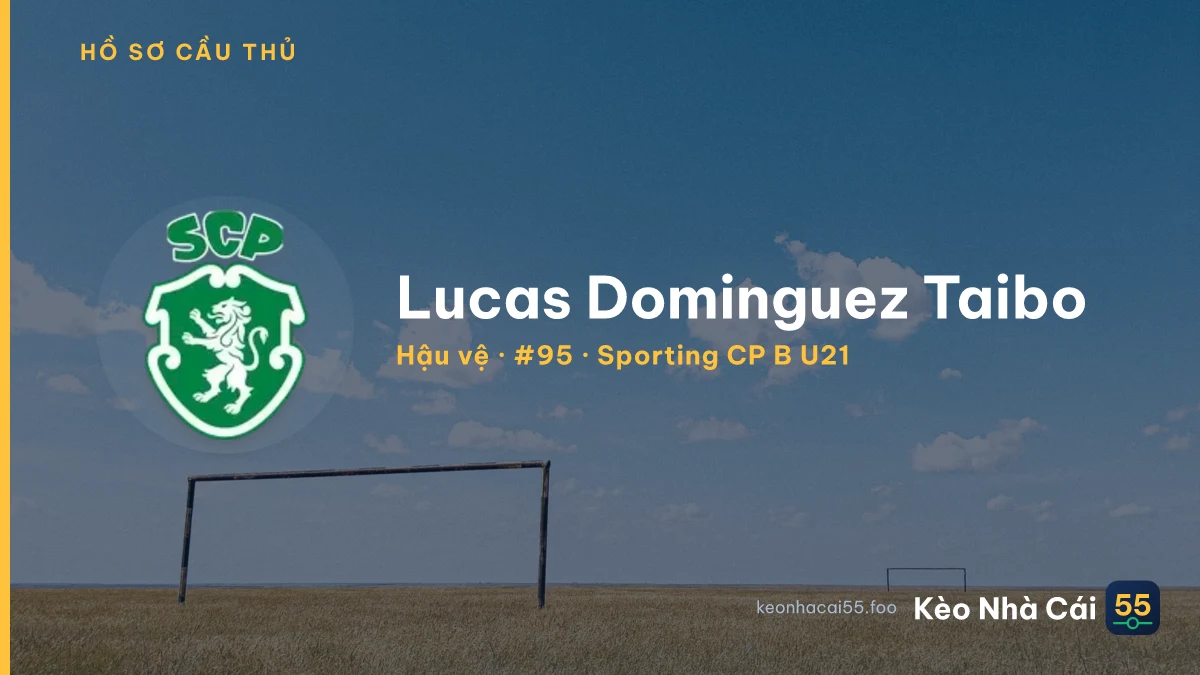 Lucas Dominguez Taibo — Sporting CP B U21