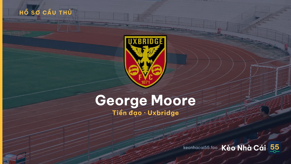 George Moore — Uxbridge