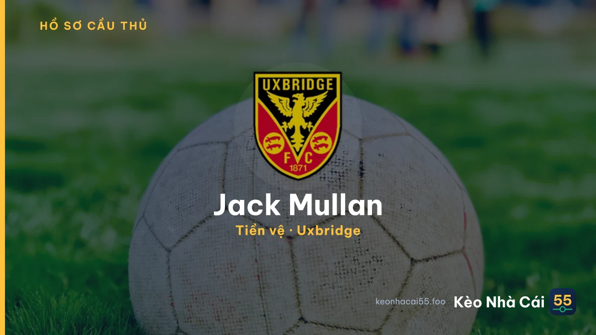 Jack Mullan — Uxbridge