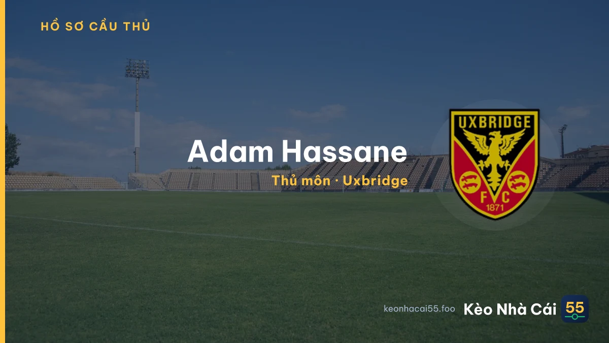 Adam Hassane — Uxbridge