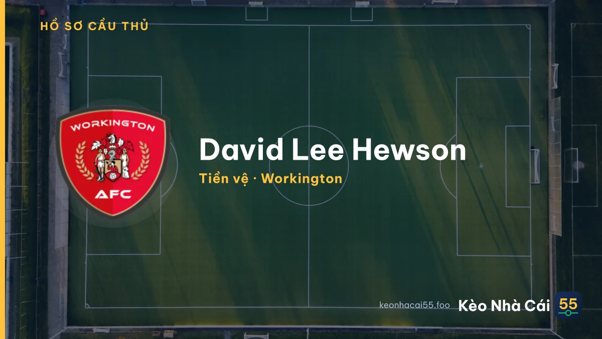 David Lee Hewson — Workington