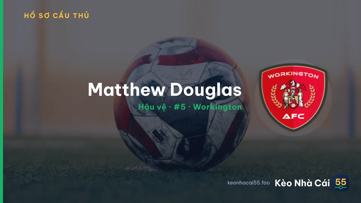 Matthew Douglas — Workington