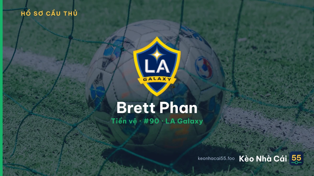 Brett Phan — LA Galaxy