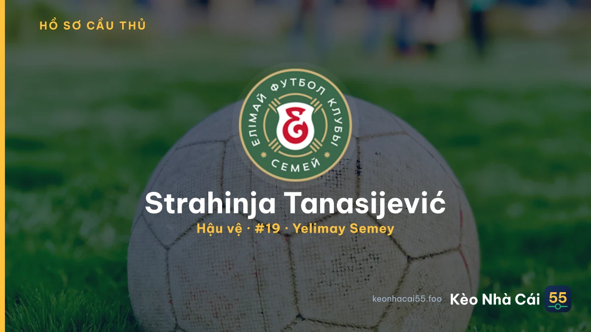 Strahinja Tanasijević — Yelimay Semey