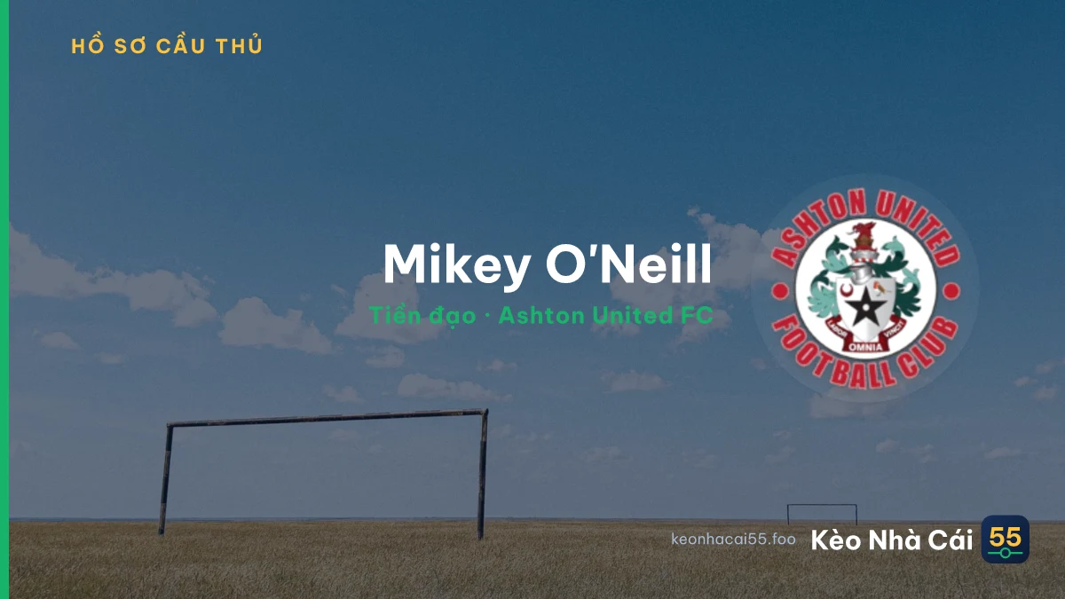 Mikey O'Neill — Ashton United FC