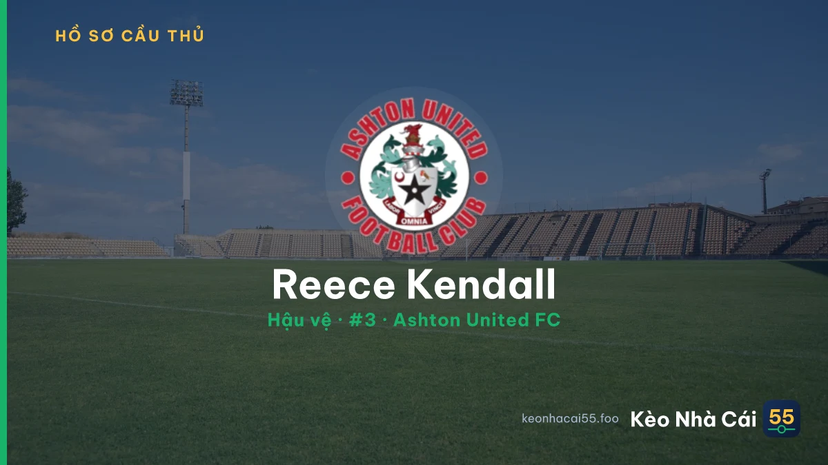 Reece Kendall — Ashton United FC